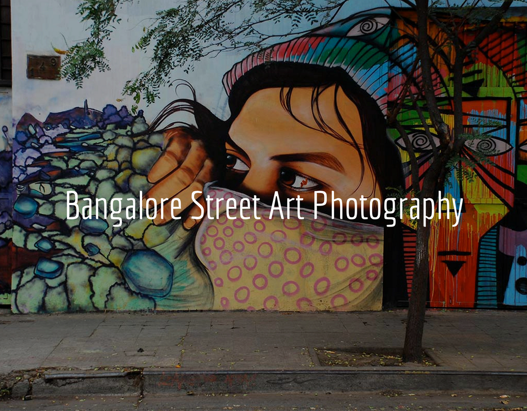 Bangalore Street Art isn't as Bad as You Think - Shanavas Photography Perspective